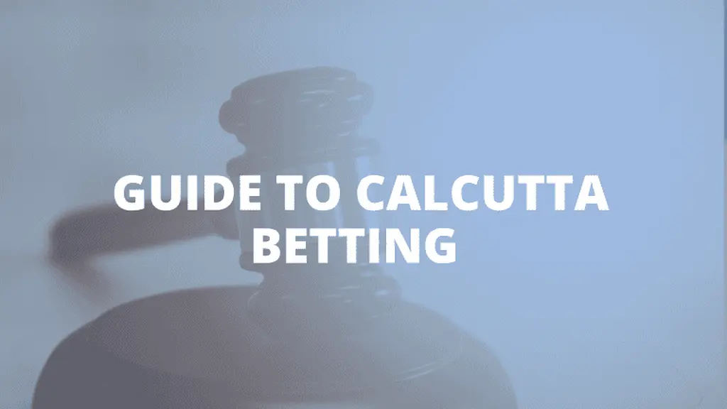 Calcutta Betting 768x432 1 1
