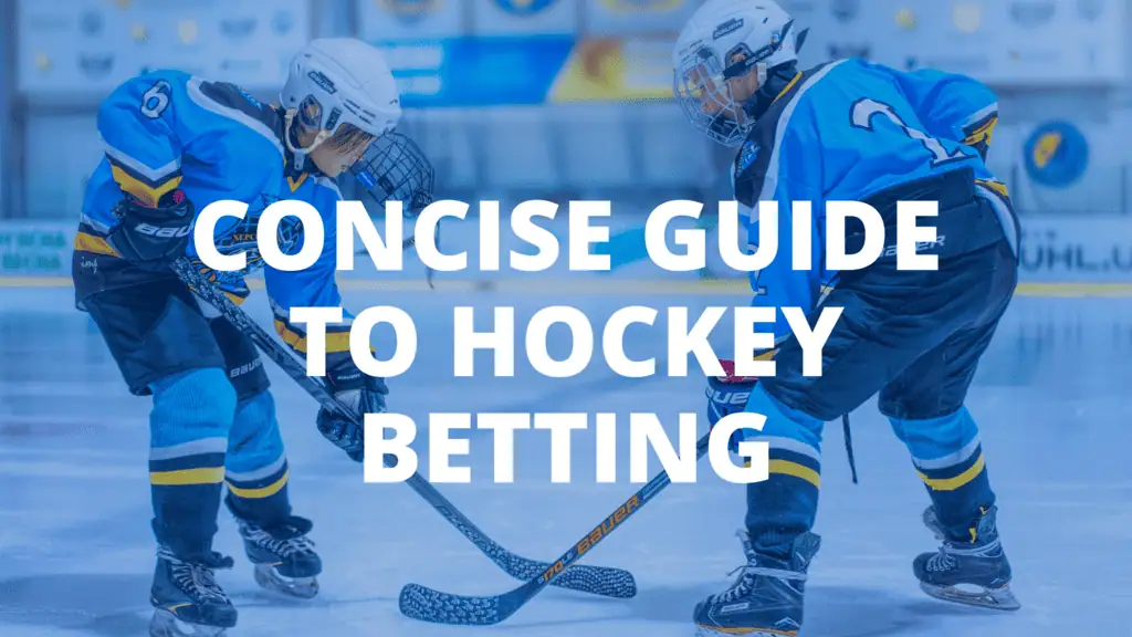 Hockey players with the text "Concise guide to hockey betting"