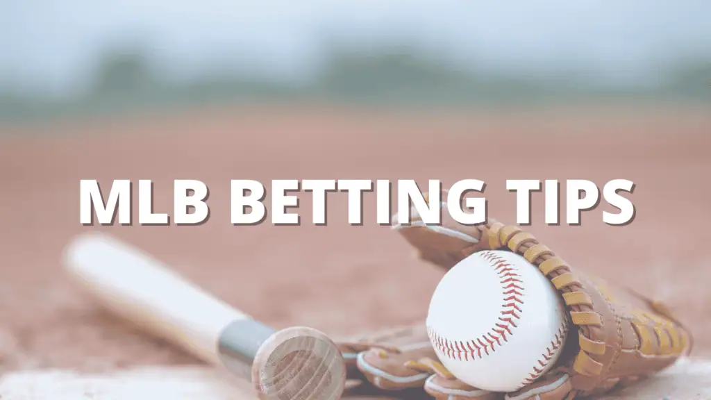 Baseball glove, bat, and ball on a dirt field with text reading "MLB Betting Tips."