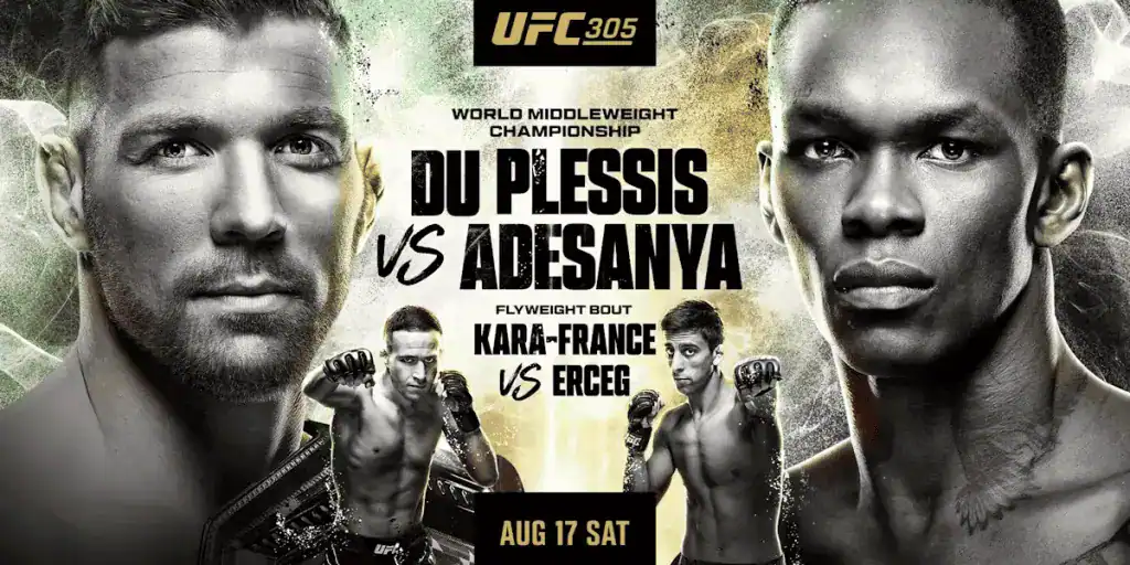 UFC 305 event poster showcasing the main fight: Du Plessis vs. Adesanya, and the flyweight bout: Kara-France vs. Erceg on August 17.