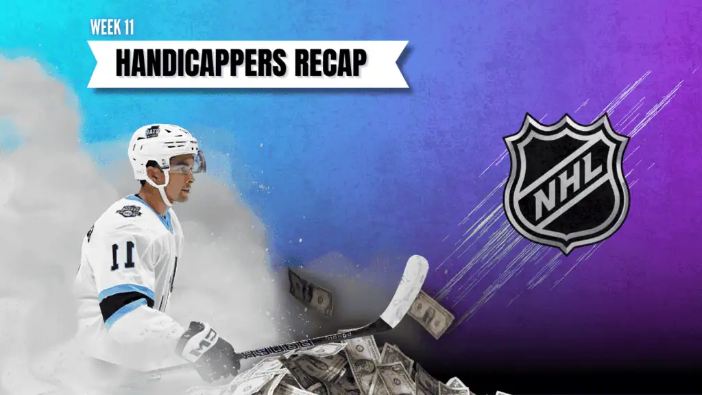 An ice hockey player in a white jersey skates through a whirlwind of cash, alongside the NHL logo and text "Handicappers Recap, Week 11."