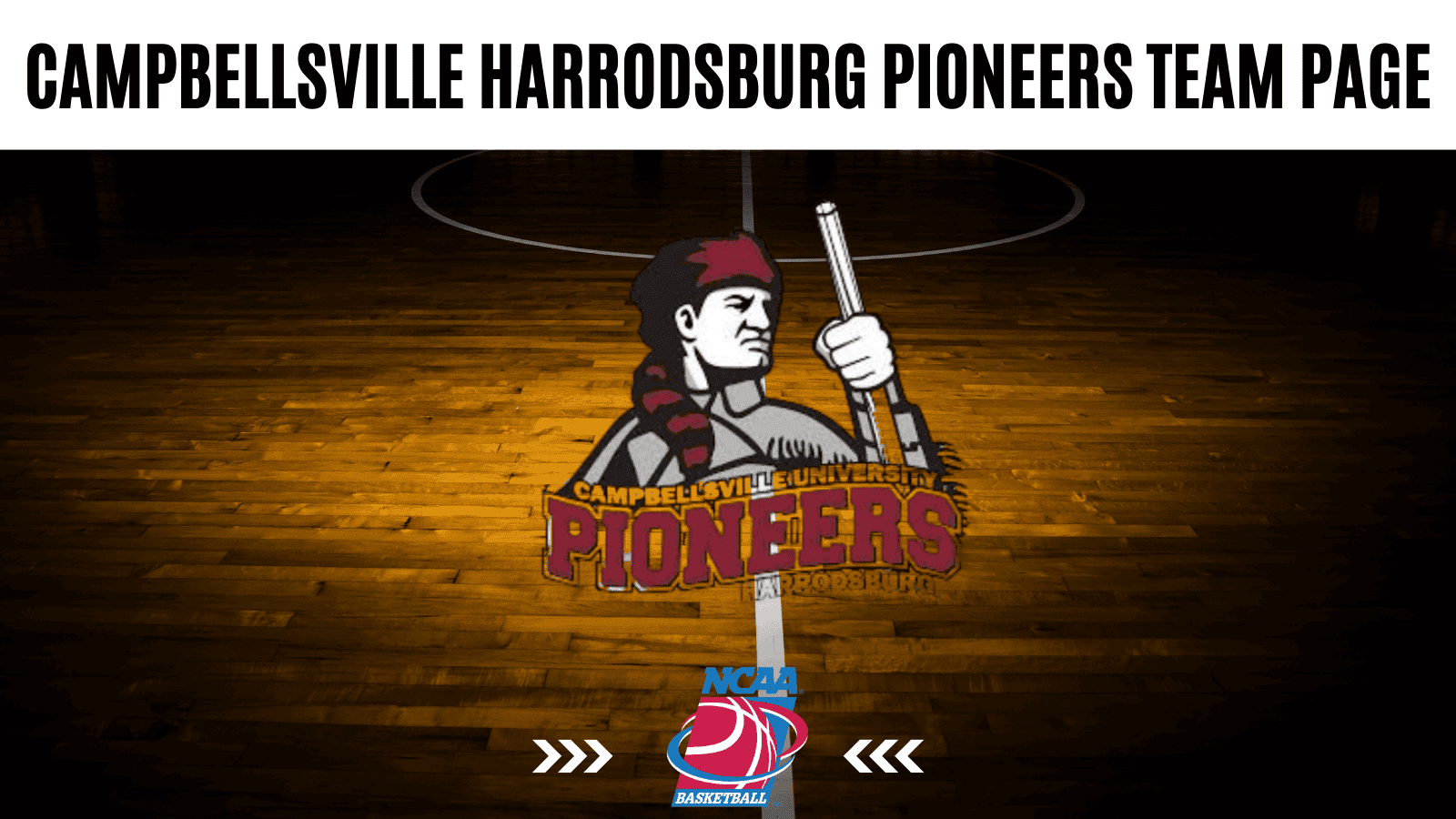 Campbellsville Harrodsburg Pioneers stats, schedule, and betting odds overview.
