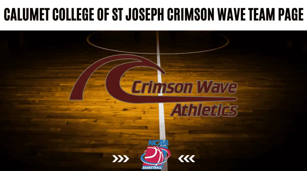 Calumet College of St. Joseph Crimson Wave stats, schedule, and betting odds overview