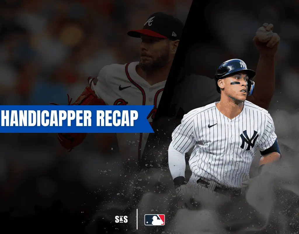 MLB Handicapper Recap graphic featuring players from the Atlanta Braves and New York Yankees.