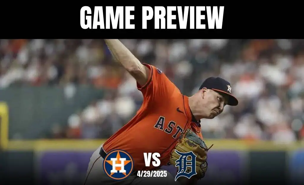 Tigers vs Astos April 29h