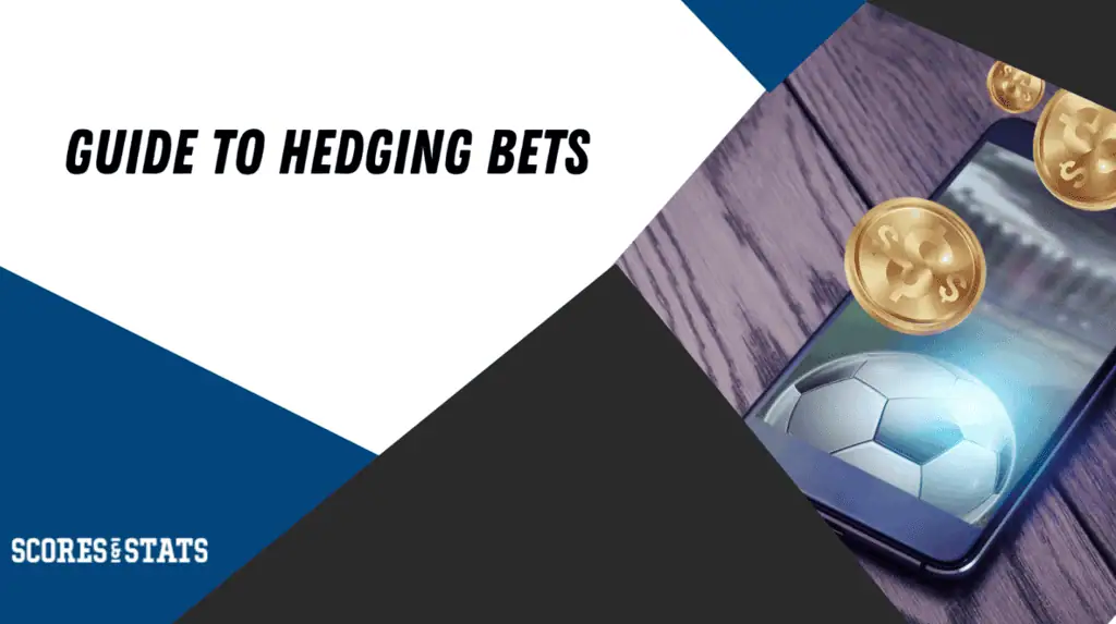 Your Guide to Hedging Bets on Sports