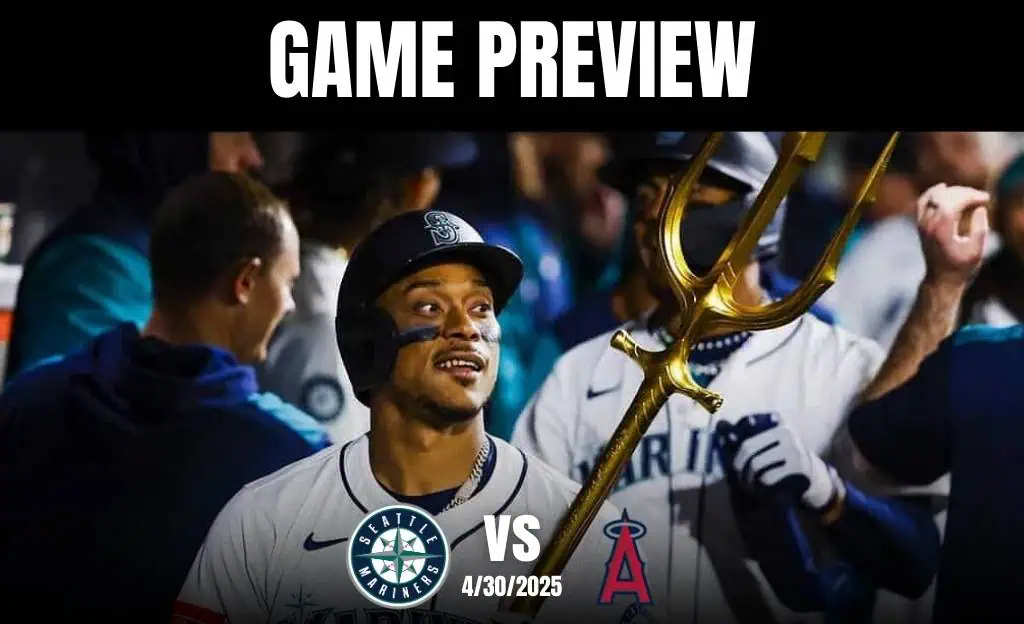 mariners vs Angels April 30th