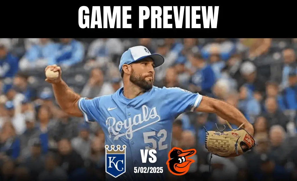 Royals vs Orioles May 2nd