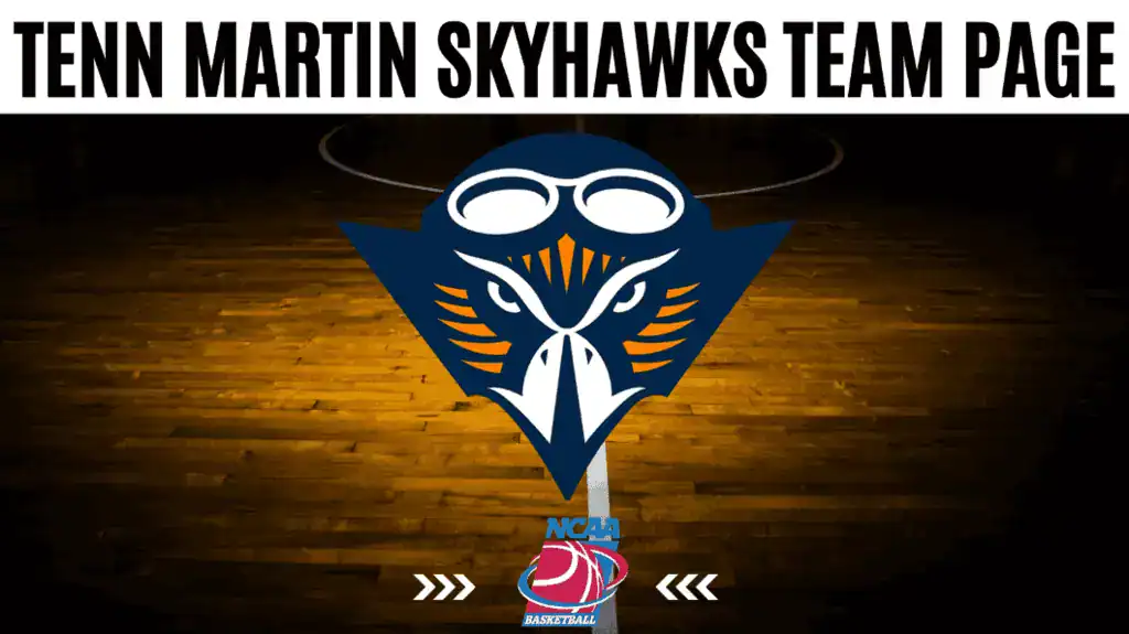 Tenn Martin Skyhawks stats, schedule, and betting odds overview
